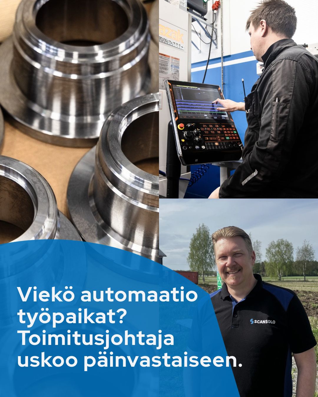 🔷 Uudet teknologiat muuttavat konepajan arkea, mutta toimitusjohtaja Markku Rinnasto näkee automaation ennen kaikkea mahdollisuutena:
– On väärä pelko, että automaatio söisi työpaikkoja, sillä meillä käy päinvastoin. Työntekijät kouluttautuvat ja osaaminen kehittyy, mikä mahdollistaa meiltä myös vaativammat työt.
🏫 Markku lähtee myös mielellään kertomaan koneistusalasta koululaisille ja on huomannut, että nuoria kiinnostaa hyvinkin konkreettisesti, mitä konepajassa tehdään, millaisia työpäivät ovat ja mihin valmistetut osat lopulta päätyvät.
Vaikka työ muodostaa oleellisen osan Markun arjesta, vapaa-ajallekin on jäätävä tilaa.
❓Miten uudet teknologiat muuttavat koneistajan työtä? Entä mitä Markku tekee nollatakseen työpäivän? Lue koko Markun työntekijätarina osoitteessa: https://scansolo.fi/markku (pääset juttuun helposti profiilin linkistä ja valitsemalla Ajankohtaista)
#uratarina #teollisuus #vöyri