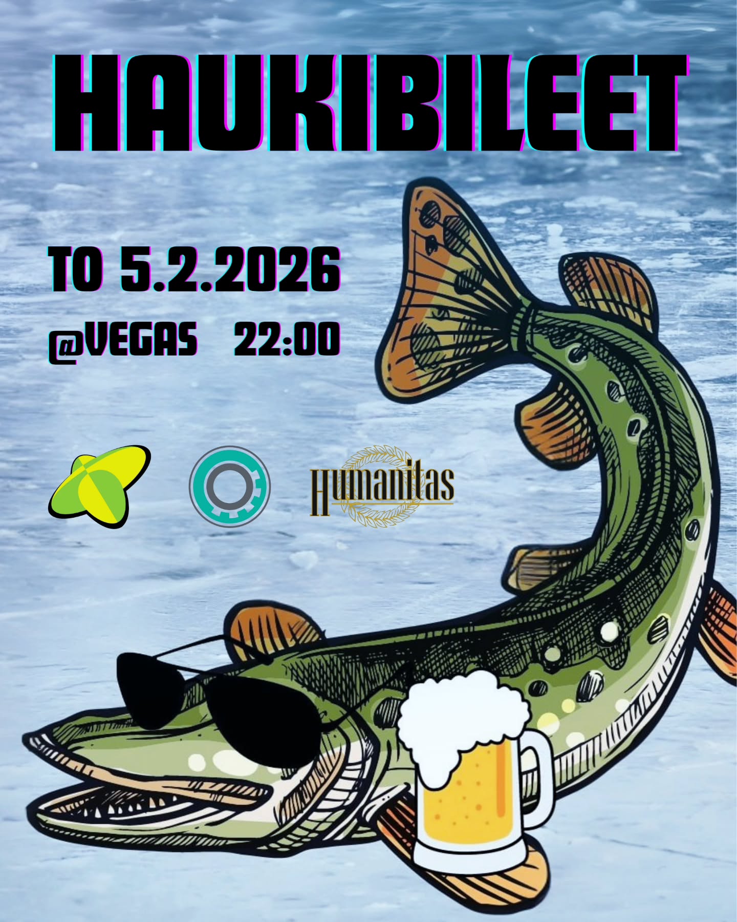 FI/EN
Muru hei, takki auki…
täältä tulee HAUKI, joka susta tykkää🔥😏
Hybridi, Technica & Humanitas yhdistävät voimansa jälleen ja lopputulos on jotain, mikä saa sydämen hakkaamaan ja posket kuumettumaan🔥
Illan teemana on Haukibileet, mutta kyse ei ole mistään viattomasta kalareissusta…🐟
Torstaina 5.2. klo 22 alkaen Vegas täyttyy opiskelijoista, hyvästä musiikista ja sellaisesta ohjelmasta, josta ei välttämättä kerrota mummolle.🤫
Bileillan ohjelmana löytyy Bingoa klo 23 sekä Haukien metsästystä😎
Laita siis haalarit jalkaan, nappaa kaveri kainaloon ja ui kohti Vegasia🌊
TL;DR:
MITÄ? Haukibileet🐟🔥
MISSÄ? Vegas Night Club
MILLO? To 5.2. klo 22
PALJO? 3€ kortilla tai käteisellä
MIKS? Nää bileet saa hauenkin punastumaan😉
🐟🍺🐟🍺🐟🍺🐟🍺
Hybridi, Technica & Humanitas are joining forces once again, and the result is something that’ll make your heart race and your cheeks flush🔥
The theme of the night is Haukibileet (Pike Party) but this is no innocent fishing trip…🐟
On Thursday 5.2. from 10 PM, Vegas will be packed with students, great music, and the kind of program you might not want to tell your grandma about🤫
So pull on your student overalls, grab a friend under your arm, and swim your way to Vegas🌊
TL;DR:
WHAT? Haukibileet 🐟🔥
WHERE? Vegas Night Club
WHEN? Thu 5.2., 10 PM
HOW MUCH? 3€ by card or cash
WHY? This party would make even a pike blush😉