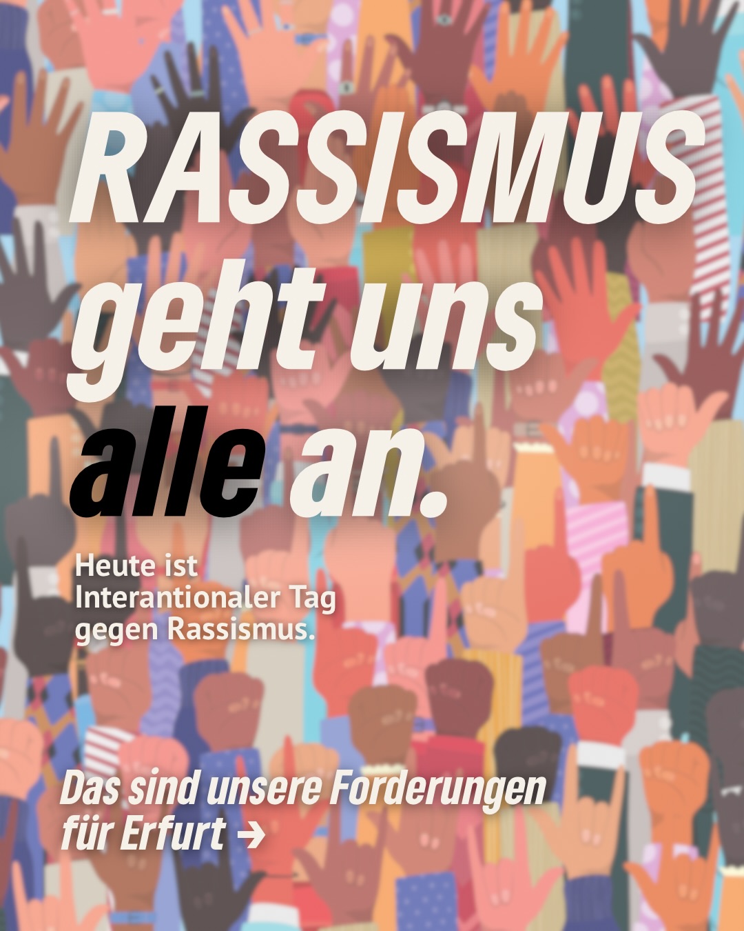 Rassismus geht uns alle an. ✊🏽
Heute am 21. März – dem Internationalen Tag gegen Rassismus – setzen wir ein Zeichen für Solidarität, Gerechtigkeit und konkrete Veränderungen.
Unsere Forderungen sind klar:
➡️ Unabhängige Antidiskriminierungsstelle jetzt umsetzen
➡️ Arbeitsgruppe für ein starkes Antidiskriminierungskonzept gründen
➡️ Diskriminierende Maßnahmen beenden & Integration stärken
#erfurt #grüneerfurt #rassismus #hateracism #taggegenrassismus