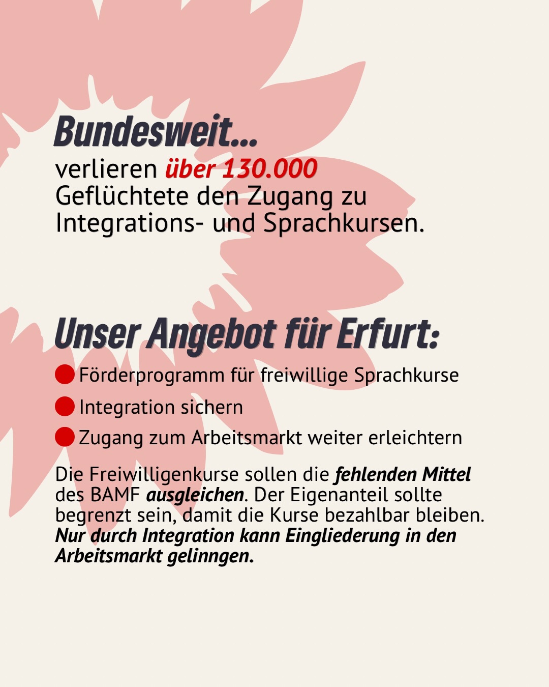 🚫📚 Über 400 Geflüchteten in Erfurt fehlen jedes Jahr Plätze in Integrations- und Sprachkursen.
👉 Begründung: „fehlende Bleibeperspektive“
👉 Realität: Viele bleiben – aber ohne Zugang zu Sprache, Arbeit und Integration.
❗ Folgen:
• Kein Sprachkurs = kaum Jobchancen
• Längere Abhängigkeit von staatlicher Unterstützung
• Gleichzeitig fehlen Fachkräfte
🇩🇪 Bundesweit betrifft das über 130.000 Menschen.
💡 Unsere Lösung:
• Freiwillige Sprachkurse fördern
• Integration sichern
• Zugang zum Arbeitsmarkt erleichtern
Integration spart langfristig Kosten – Nichtstun wird teuer. 💸
#erfurt #grüneerfurt #integration #sprachkurse #bamf