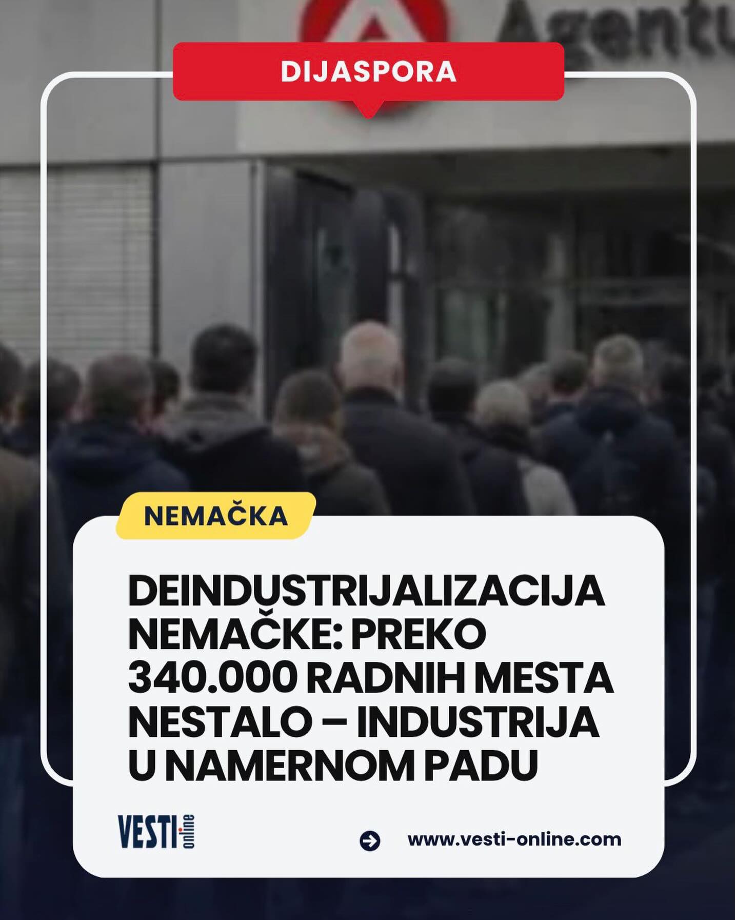 Dok se ispred filijala biroa za zapošljavanje širom Nemačke formiraju redovi nezaposlenih, nemačka industrija prolazi kroz jednu od najtežih kriza poslednjih decenija. Prema podacima portala „Deutschlandkurier“, u poslednjih nekoliko godina nestalo je više od 340.000 radnih mesta u ključnim granama privrede. Najteže su pogođene automobilska, tekstilna i metaloprerađivačka industrija, nekadašnji stubovi nemačkog ekonomskog uspeha. Umesto novih zapošljavanja, sve više kompanija zatvara pogone, smanjuje proizvodnju i otpušta hiljade radnika.
Prema analizi konsultantske kuće „EY“, samo tokom 2025. godine nemačka industrija izgubila je oko 124.100 radnih mesta, gotovo dvostruko više nego godinu ranije. Od 2019. godine broj zaposlenih u industriji smanjen je za više od 266.000, dok pojedine procene govore i o preko pola miliona izgubljenih poslova.
Posebno je pogođena automobilska industrija, simbol nemačke ekonomske moći. Samo prošle godine ugašeno je oko 50.000 radnih mesta, dok je od 2019. nestalo više od 111.000 poslova – praktično svaki sedmi u tom sektoru. Ozbiljan pad beleže i tekstilna i metalna industrija, koje se suočavaju sa padom proizvodnje, skupom energijom i sve jačom konkurencijom iz Azije.
Opširnije na portalu vesti-online.com Dok se ispred filijala biroa za zapošljavanje širom Nemačke formiraju redovi nezaposlenih, nemačka industrija prolazi kroz jednu od najtežih kriza poslednjih decenija. Prema podacima portala „Deutschlandkurier“, u poslednjih nekoliko godina nestalo je više od 340.000 radnih mesta u ključnim granama privrede. Najteže su pogođene automobilska, tekstilna i metaloprerađivačka industrija, nekadašnji stubovi nemačkog ekonomskog uspeha. Umesto novih zapošljavanja, sve više kompanija zatvara pogone, smanjuje proizvodnju i otpušta hiljade radnika.
Prema analizi konsultantske kuće „EY“, samo tokom 2025. godine nemačka industrija izgubila je oko 124.100 radnih mesta, gotovo dvostruko više nego godinu ranije. Od 2019. godine broj zaposlenih u industriji smanjen je za više od 266.000, dok pojedine procene govore i o preko pola miliona izgubljenih poslova.
Posebno je pogođena automobilska industrija, simbol nemačke ekonomske moći. Samo prošle godine ugašeno je oko 50.000 radnih mesta, dok je od 2019. nestalo više od 111.000 poslova – praktično svaki sedmi u tom sektoru. Ozbiljan pad beleže i tekstilna i metalna industrija, koje se suočavaju sa padom proizvodnje, skupom energijom i sve jačom konkurencijom iz Azije.
Opširnije na portalu vesti-online.com
