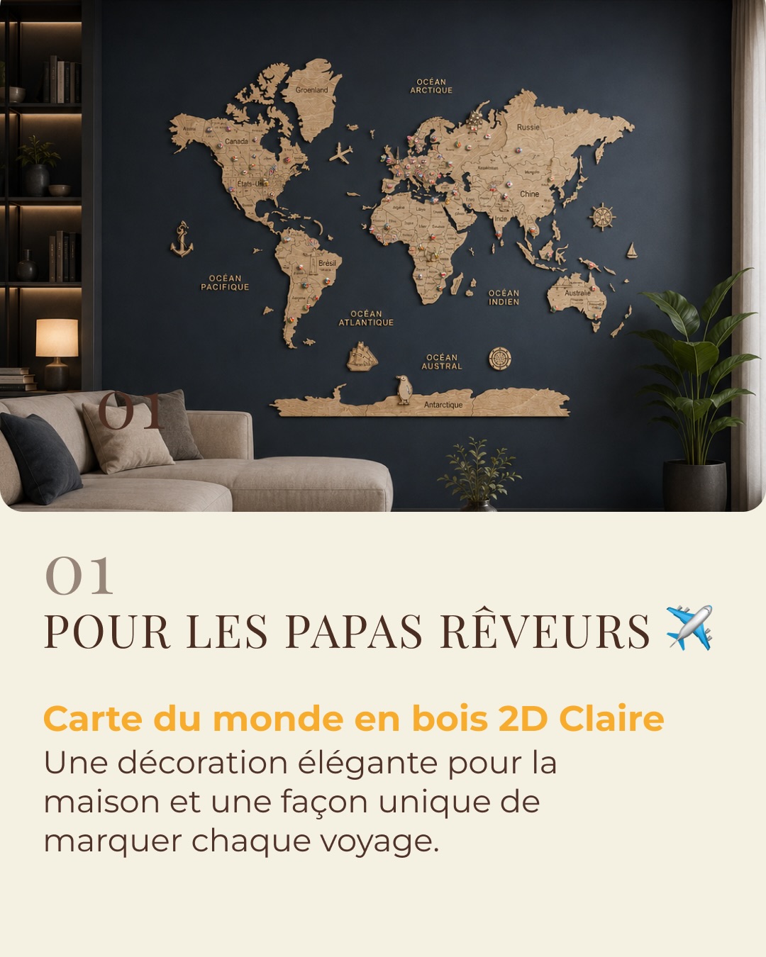 🎁 La Fête des Pères approche…
Et si cette année, vous lui offriez bien plus qu’un cadeau ?
Pour le papa rêveur, amoureux de la France ou aventurier dans l’âme, une carte en bois CreatifWood est une façon unique de célébrer ses plus beaux souvenirs de voyage et d’inspirer les prochaines escapades.
🎉 Profitez de -15 % sur toute la boutique avec le code PAPA15 à l’occasion de la Fête des Pères.
Découvrez notre sélection spéciale Fête des Pères et trouvez le cadeau qui lui ressemble.