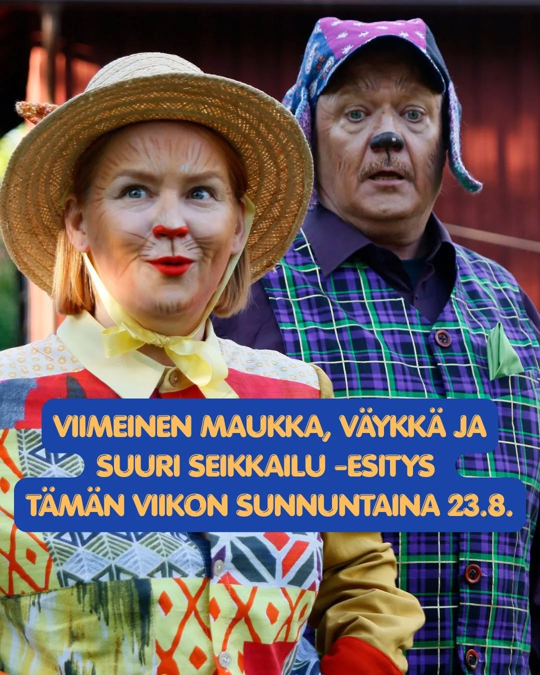 Viimeinen mahdollisuus! 📣 Maukka, Väykkä ja suuri seikkailu -esitys nähdään vielä tämän viikon sunnuntaina 23.8. klo 15.00 kotiseututalo Påkaksen piha…